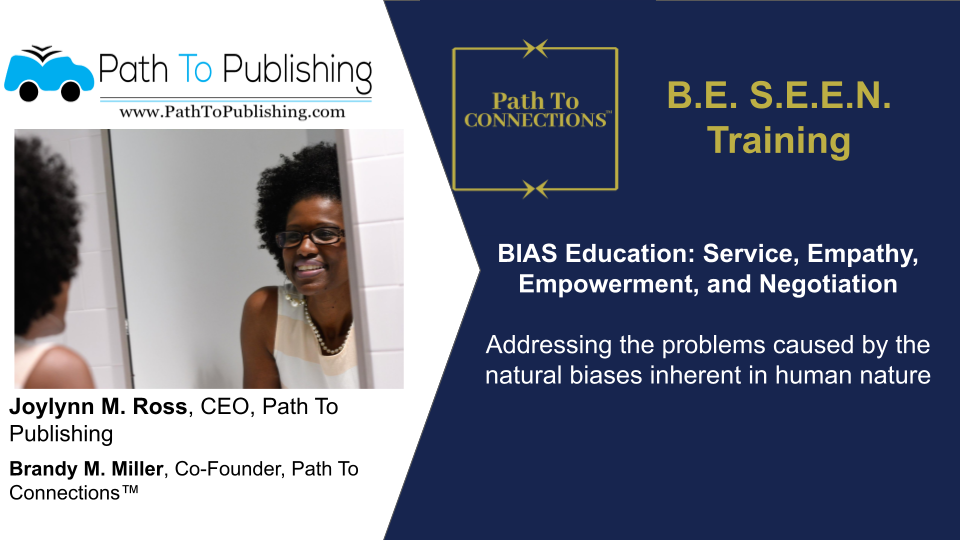Path To Publishing B.E. S.E.E.N. Training Opening Slide with Joylynn M. Ross and Brandy M. Miller